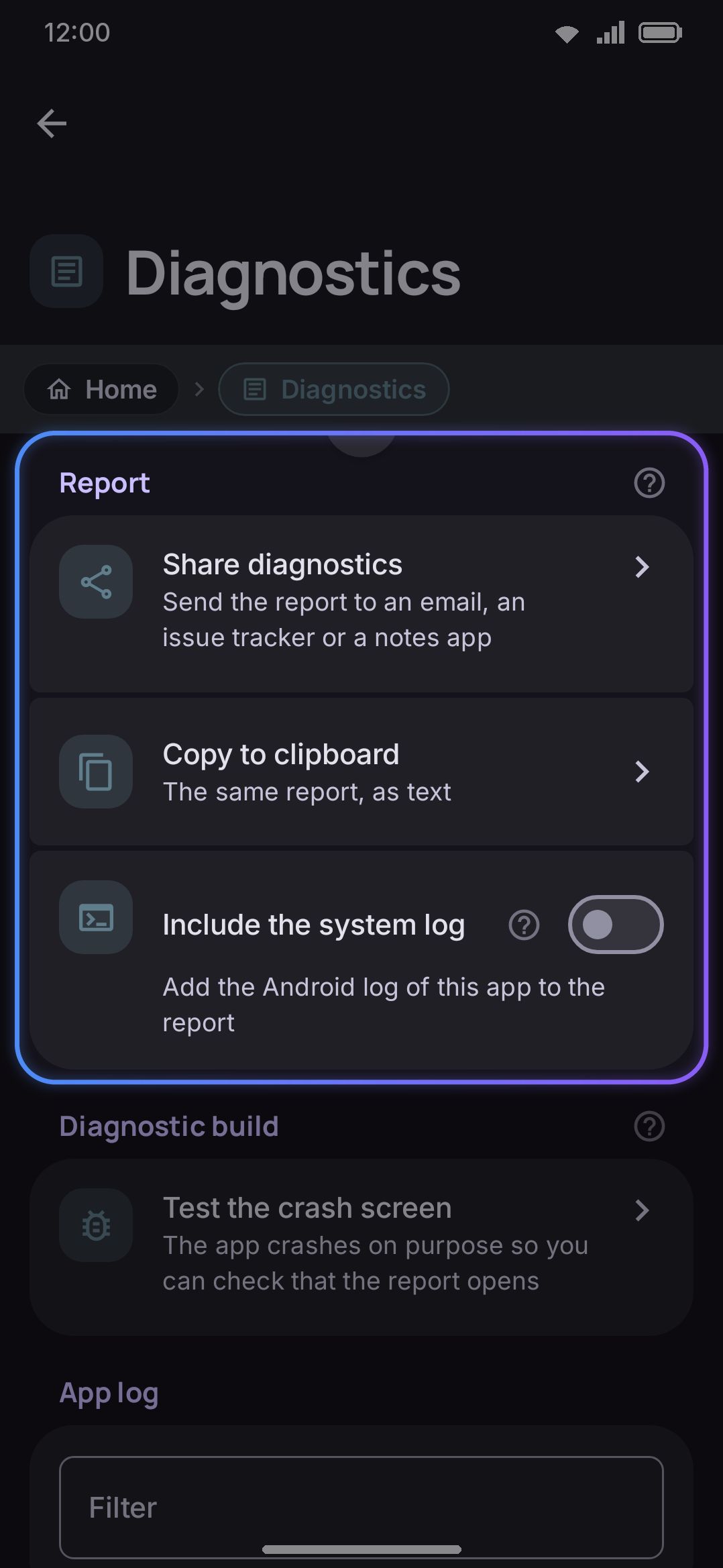 Settings → About → Diagnostics: filterable app log, crash records, and a one-tap report export.