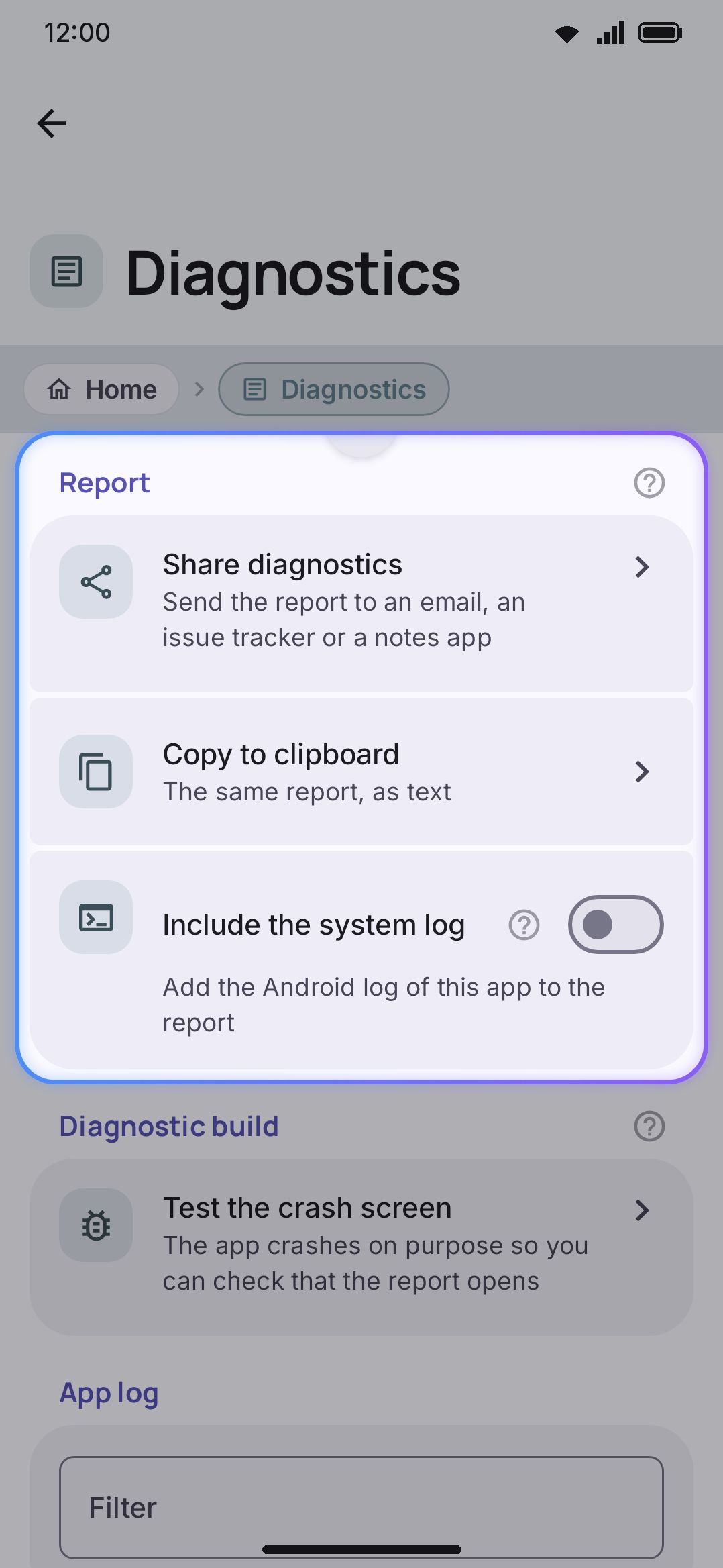 Settings → About → Diagnostics: filterable app log, crash records, and a one-tap report export.