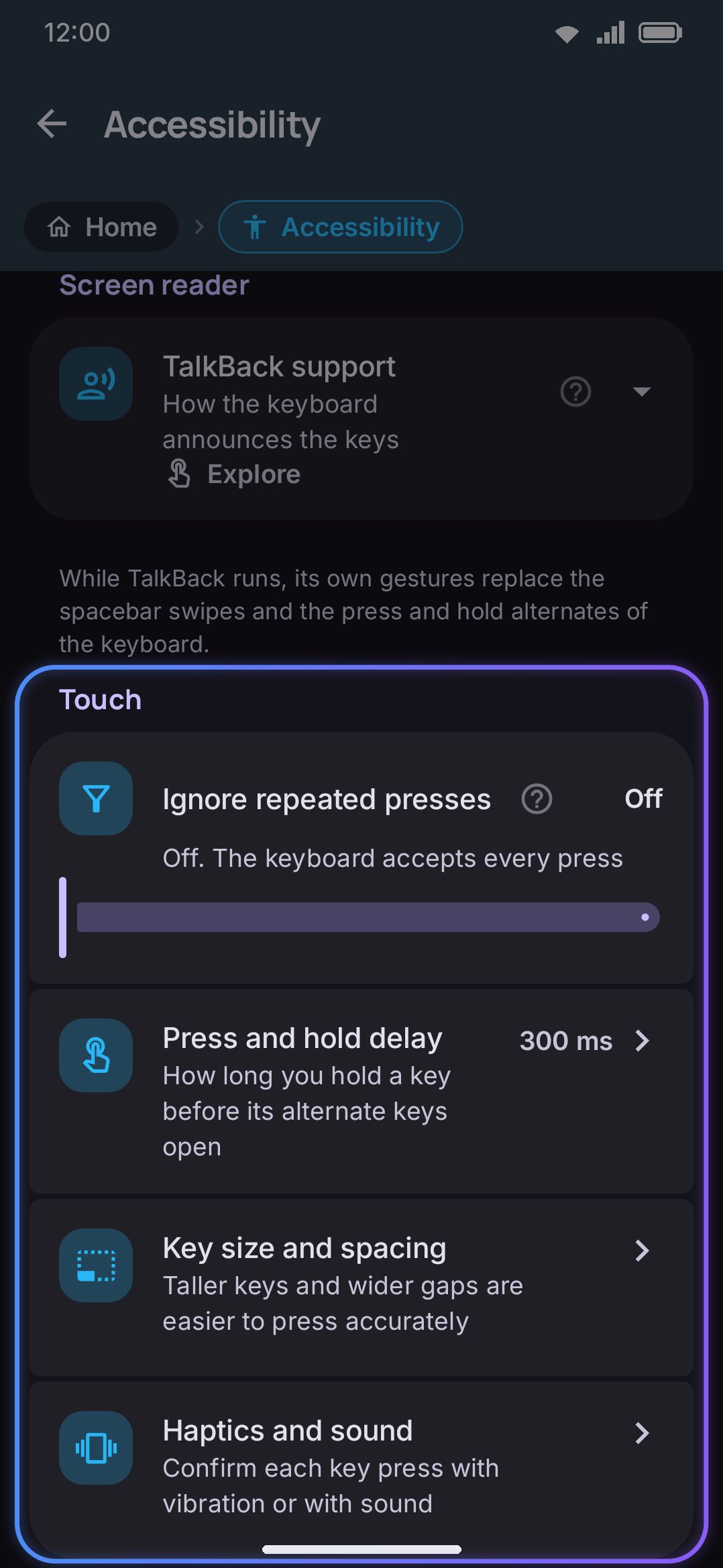 The Touch group: ignore repeated presses and long-press delay.