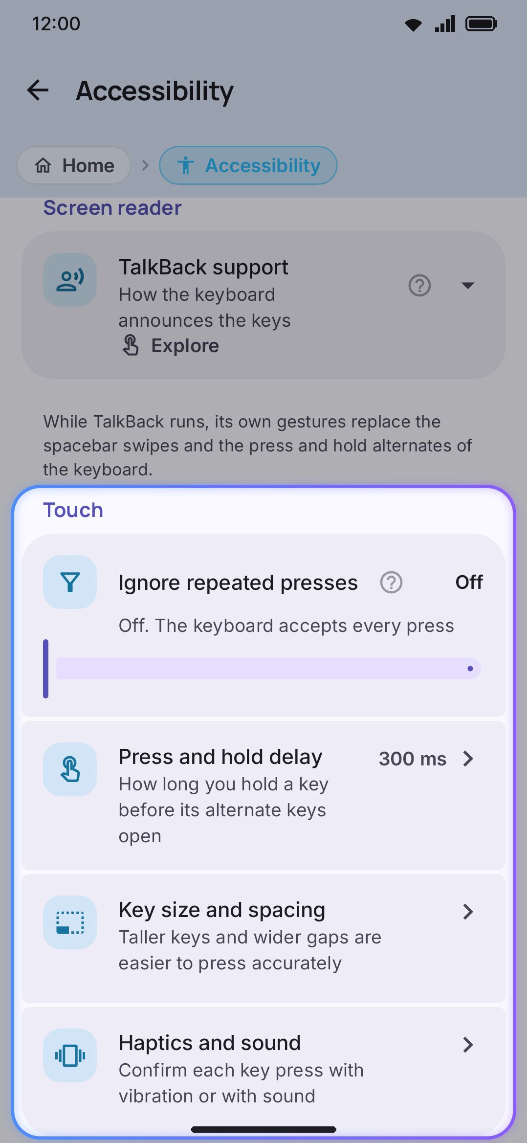 The Touch group: ignore repeated presses and long-press delay.